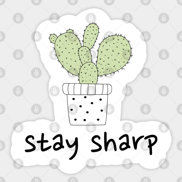 Stay sharp Sticker by JamDropKids